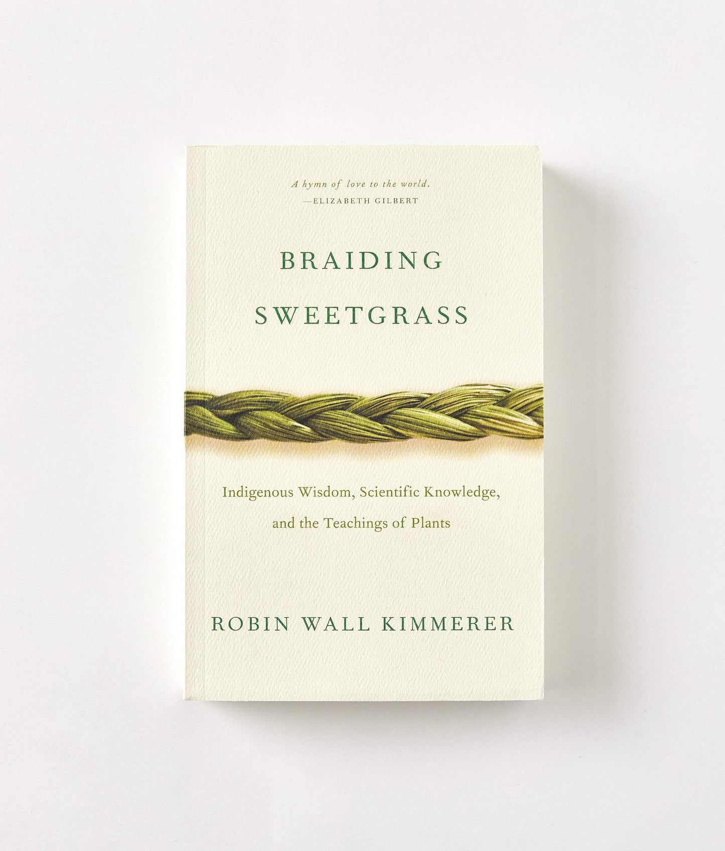 Braiding Sweetgrass by Robin Wall Kimmerer